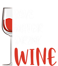 Save Water Wine Winemaker Wine Gift Sweatshirt