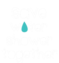 Save Water Shower Together Earth Day Environt Gift Meaningful Gift Pom Pom 12in Knit Beanie