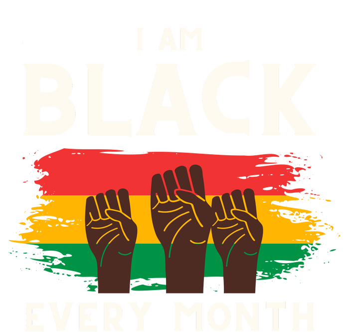 I Am Black Every Month But This Month I Am Blackity Black Black Hoodie