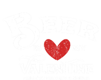 Vintage Valentines Day Design For Adultsgift Beer Is My Love Great Gift T-Shirt