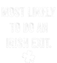 Most Likely To Do An Irish Exit Funny St Patricks Day V-Neck T-Shirt