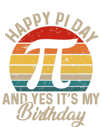 Happy Pi Day And Yes It's My Birthday Long Sleeve Shirt