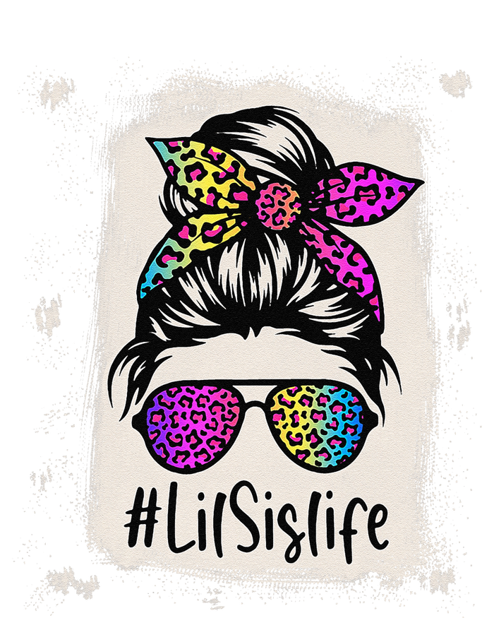 Bleached Lil Sis Life Messy Bun Rainbow Leopard Mother's Day T-Shirt