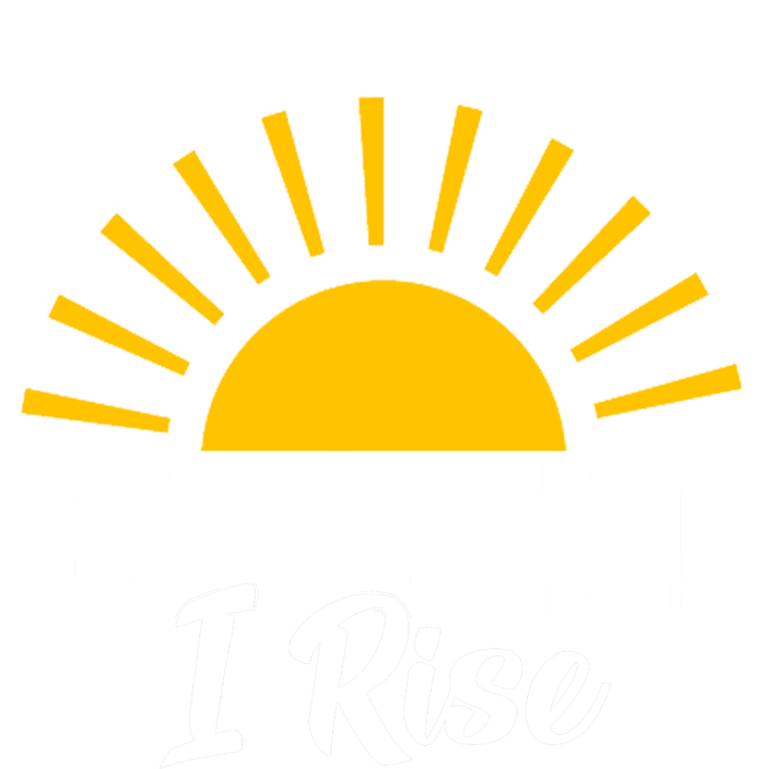 Black History Month But Still I Rise Great Gift T-Shirt