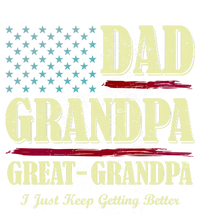 Dad Grandpa Great Grandpa I Just Keep Getting Better Vintage Gift T-Shirt