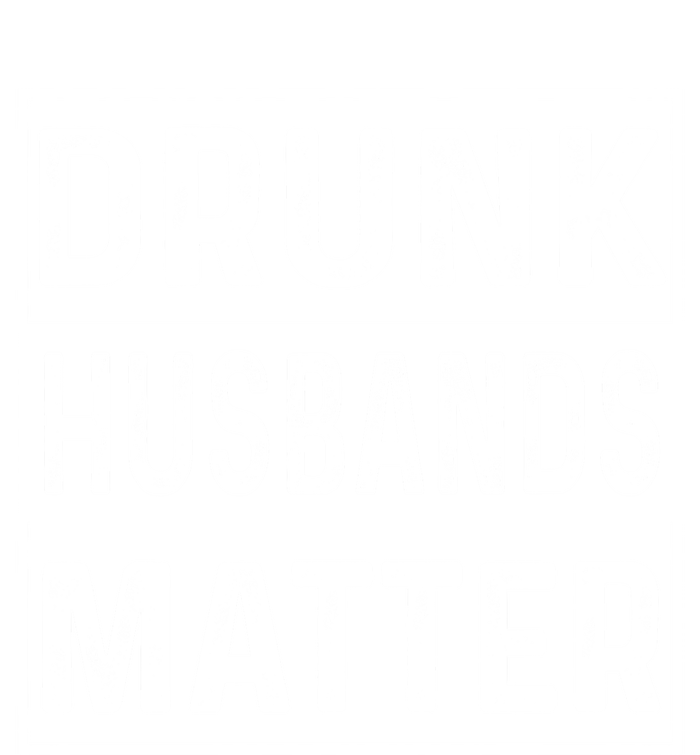 Drunk Husbands Matter Funny Beer Ing Alcohol Gift T-Shirt