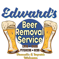 Edward's Beer Removal Service Funny Party Ing Gift T-Shirt