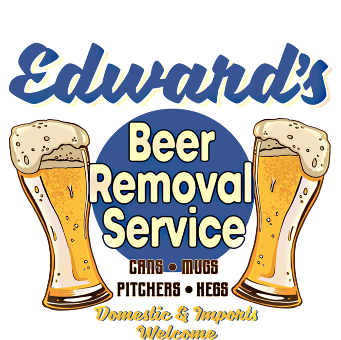 Edward's Beer Removal Service Funny Party Ing Gift T-Shirt