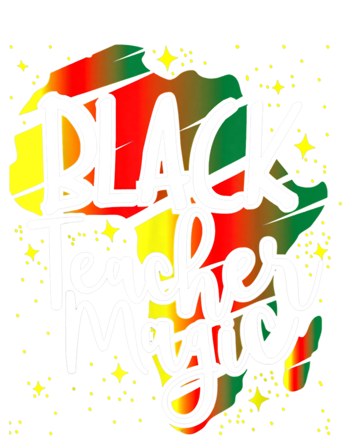 Black Teacher Magic Teacher Black History Month Gift T-Shirt