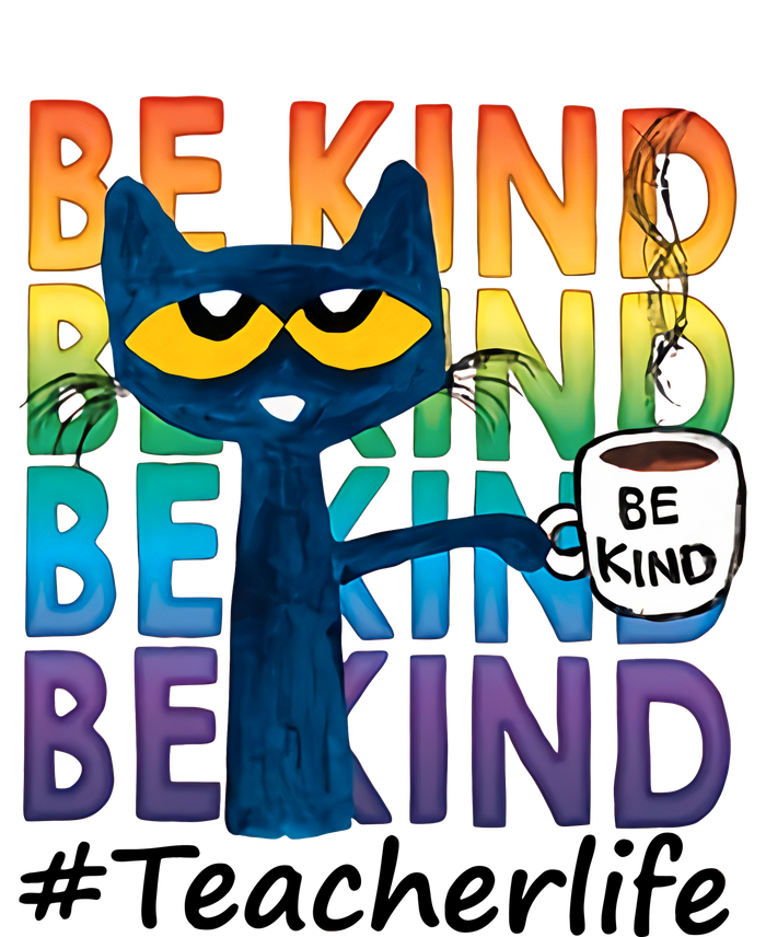 Be Kind Cat Funny Cat Teacher Cat Teacher Life Kindness T-Shirt