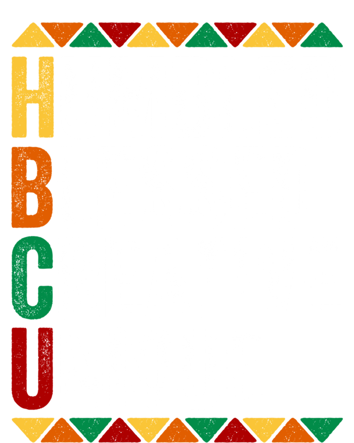 Hbcu Humbled Blessed Creative Unique Great Gift Historical Meaningful Gift T-Shirt