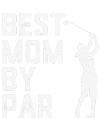 Mother's Day Best Mom By Par Funny Golf Lover Gift T-Shirt