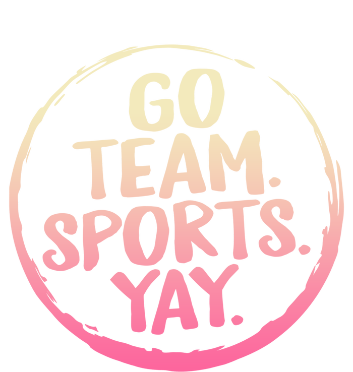 Go Team Sports Yay Baseball Hockey Volleyball Football Coach Great Gift Tall Hoodie