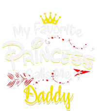 My Favorite Princess Calls Me Daddy T-Shirt