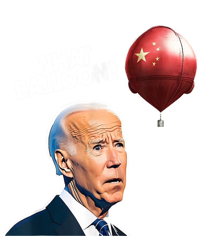 Joe Biden Funny Chinese Spy Balloon What Balloon Women's T-Shirt