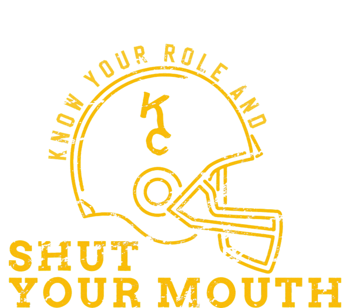 Know Your Role and Shut Your Mouth Lover For Fans T-Shirt