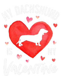 My Dachshund Is My Valentine Valentines Day Dog Lover T-Shirt