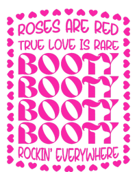 Roses Are Red True Love Is Rare Booty Rocking T-Shirt