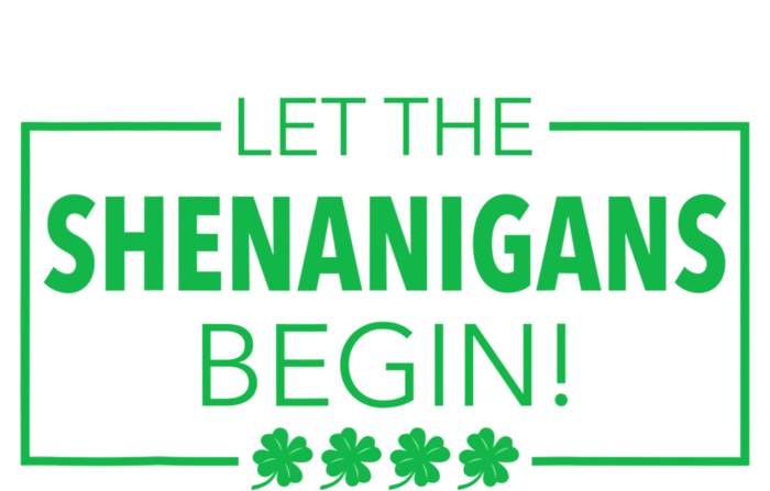 Let The Shenanigans Begin Funny St. Patricks Day Women's T-Shirt