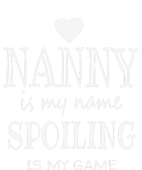 Nanny Is My Name Funny Graphic Gifts For Nanny Grandma Premium Hoodie