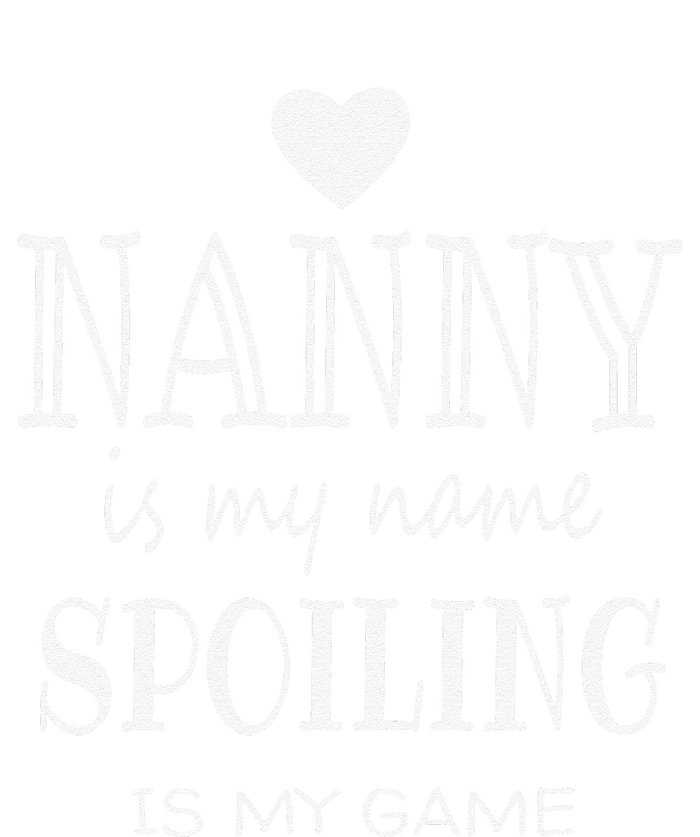 Nanny Is My Name Funny Graphic Gifts For Nanny Grandma Premium Hoodie