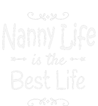 Nanny Life Is The Best Life Graphic For Nanny Grandma Gifts High Crown Mesh Back Trucker Hat