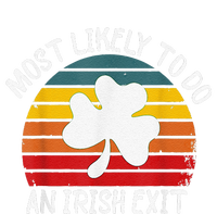 Most Likely To Do An Irish Exit T-Shirt