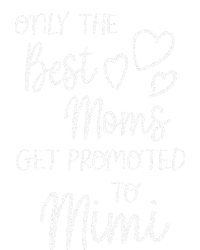 The Best Moms Get Promoted To Mimi For Special Grandma Toddler Zip Fleece Hoodie