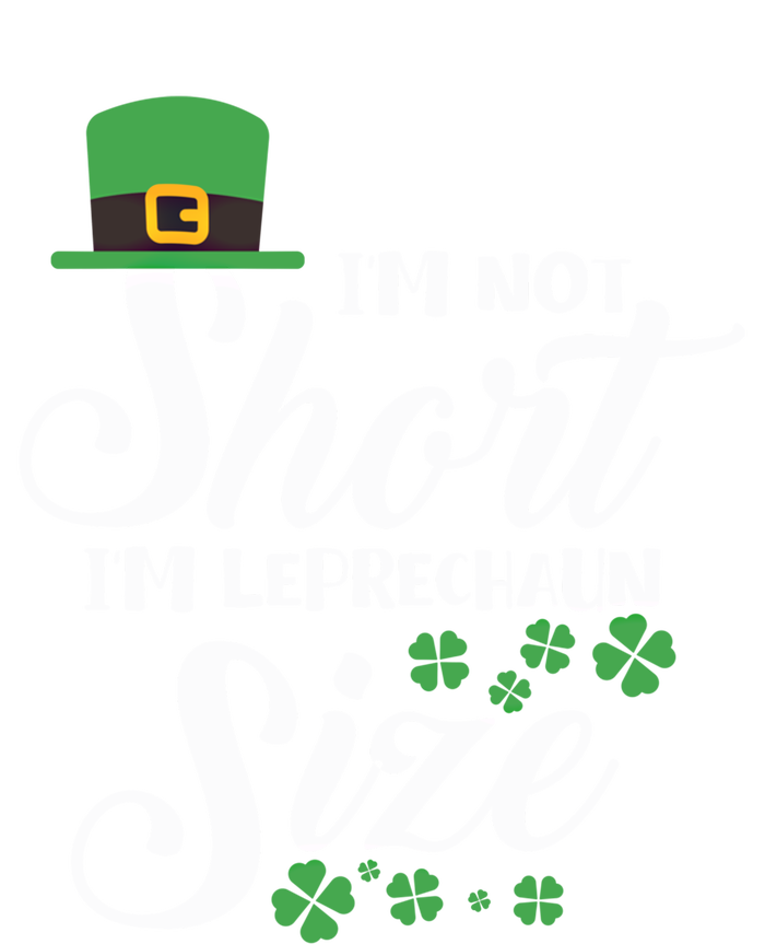 I Am Not Short I Am Leprechaun Size Gift Premium T-Shirt