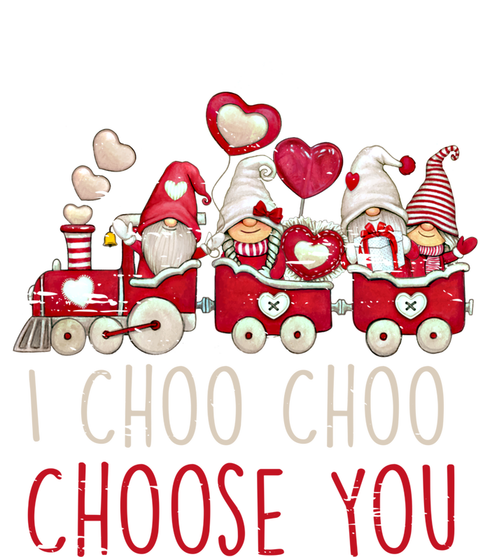 I Choo Choo Choose You Valentines Day Train Gnomes Gift T-Shirt