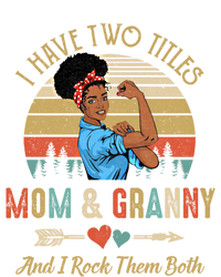 I Have Two Titles Mom And Granny Mother's Day Black Gift Valucap Bio-Washed Visor