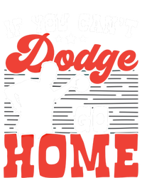 If You Can't Dodge Go Home Dodgeball Dodgeballer Sport Lover Gift Women's V-Neck T-Shirt