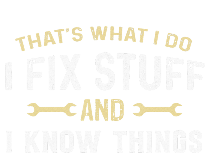 Mechanic Thats What I Do I Fix Stuff And I Know Things Flat Bill Trucker Hat