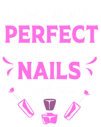 Funny Nail Tech Life Isnt Perfect But Your Nails Can Be Cute Gift Doggie Tank