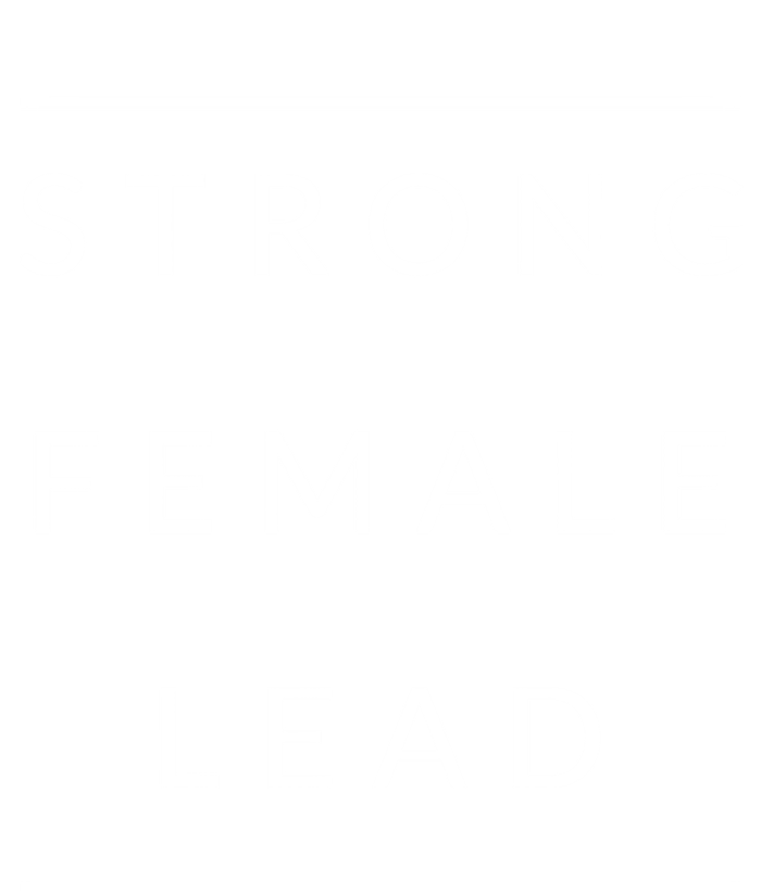 Funny Strong Female Lead Gift T-Shirt