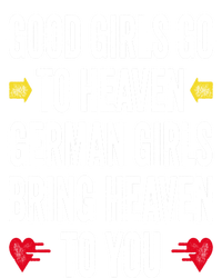 Good Go To Heaven Ger Bring Heaven To You Gift Sweatshirt