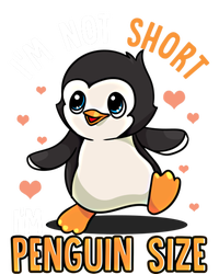 I'm Not Short I'm Penguin Size Funny Penguins Zoo Animals Gift T-Shirt