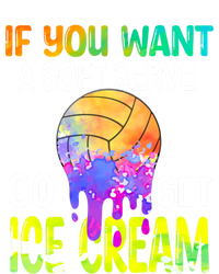 If You Want Soft Serve Go Ge Icecream Volleyball Gift T-Shirt