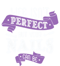 Life Isn't Perfect But Your Nails Can Be Nail Designer Funny Gift Stripe Pom Pom Beanie