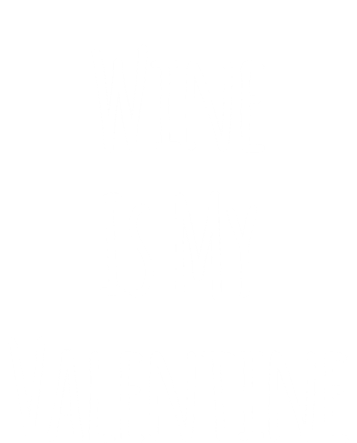 Wine Is My Valentine Funny Valentine Funny Gift Short Acrylic Beanie