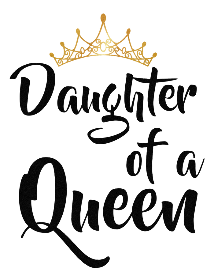 Daughter Of A Queen T Birthday Gift For Mother's Day T-Shirt