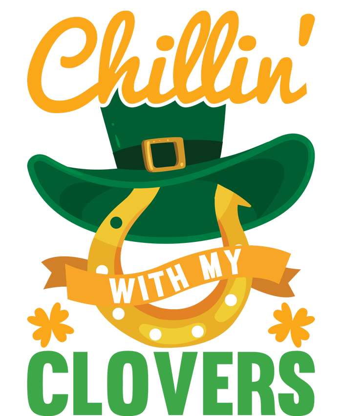 Chillin' With My Clovers Funny St Patricks Day T-Shirt