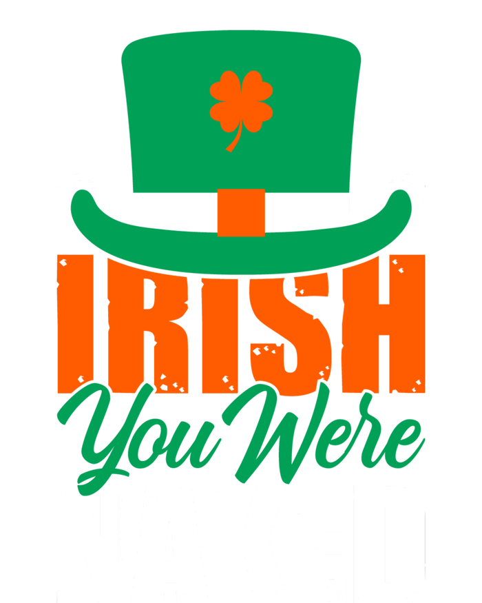 Irish You Were Naked Funny St Patricks Day T-Shirt