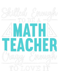 Skilled Enough Mathematics Teacher Funny Appreciation Ladies Long Sleeve Shirt