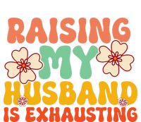 Raising My Husband Is Exhausting Humorous Cute Wife Sustainable Knit Beanie