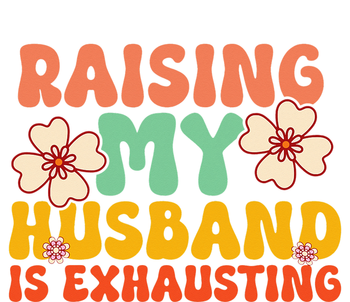 Raising My Husband Is Exhausting Humorous Cute Wife Sustainable Knit Beanie