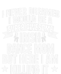 Irish Dance Mom Festival Ceili Stepdance Dancer Mother's Day City Backpack