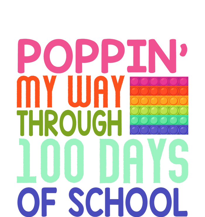 Poppin My Way Through 100 Days Funny 100th Day Of School Kid Women’s Perfect Tri Rocker Tank