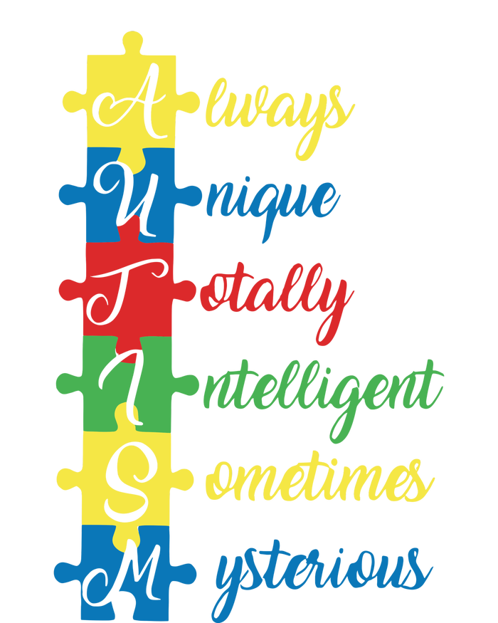 Autism Always Unique Totally Intelligent Sometimes Mysterious Autism Awareness T-Shirt