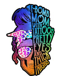 Womens FBomb Mom With Tattoos, Pretty Eyes, Mother's Day, Mama T-Shirt